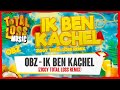OBZ - Ik Ben Kachel (Ziggy Total Loss Remix)