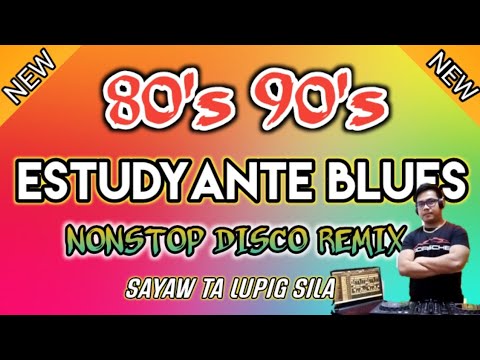 ESTUDYANTE BLUES REMIX| 80's90's NONSTOP DISCO REMIX| DjCarlo Remix Collection