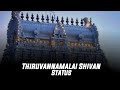 Thiruvannamalai Shivan WhatsApp Status Tiruvannamalai Omnamahshivaya