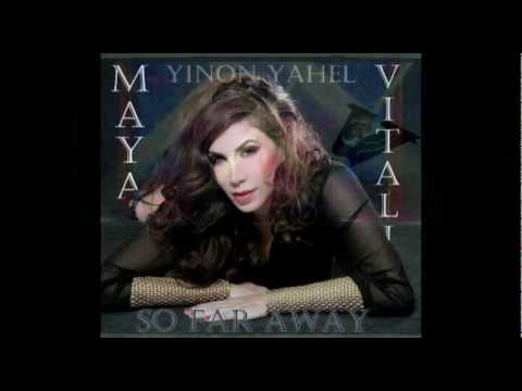 Yinon Yahel Feat. Maya - So Far Away (Live Intro Vitali Maximov Mix)