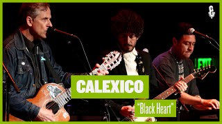 Calexico - &quot;Black Heart&quot; (eTown at The Momentary)