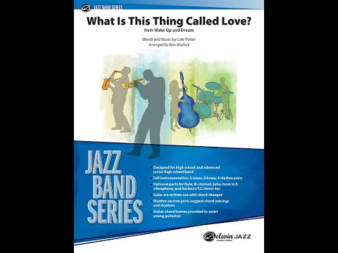 What Is This Thing Called Love?, arr. Alan Baylock - Score & Sound