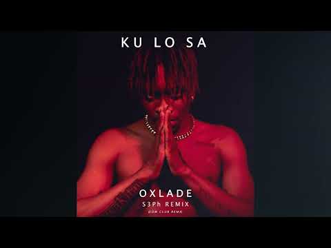 Oxlade - KU LO SA (S3Ph Remix) | Dj/club/EDM Remix
