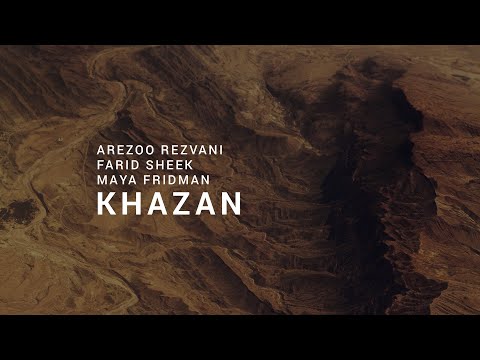 Arezoo Rezvani, Farid Sheek & Maya Fridman - Parviz Meshkatian: Khazan