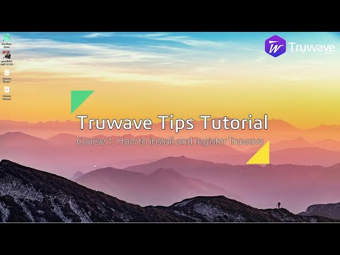 Truwave Tutorial Video - 1. How to install and register Truwave