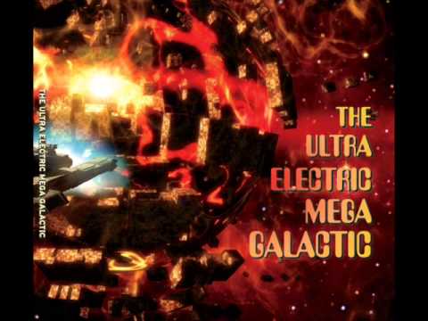 The Ultra Electric Mega Galactic-Exploration Team