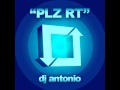 DJ ANTONIO - PLZ RT.mp4 