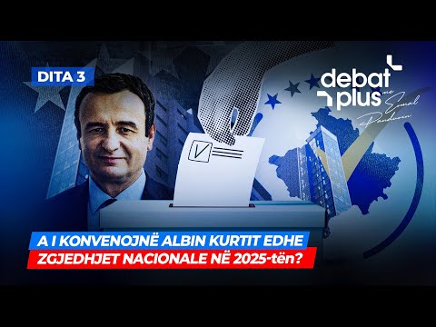 🔴A I KONVENOJNË ALBIN KURTIT EDHE ZGJEDHJET NACIONALE NË 2025-tën? - Debat Plus me Ermal Pandurin