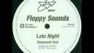 Floppy Sounds - Late Night (dissonant dub mix) (2001)