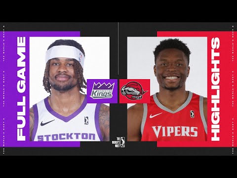 Rio Grande Valley Vipers vs. Stockton Kings - Game Highlights