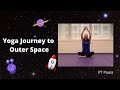 Yoga Journey To Outer Space