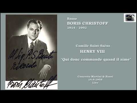 Basso BORIS CHRISTOFF - HENRY VIII  “Qui donc commande quand il aime” (1958 live)
