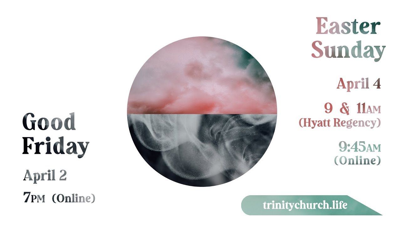 Experience hope and rest this Easter with Trinity Church!