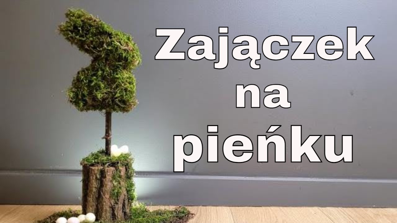 DEKORACJA Z ZAJĄCZKIEM DIY | WIELKANOCNA DEKORACJA Z MCHU KROK PO KROKU | JAK ZROBIĆ ZAJĄCA Z MCHU
