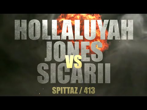 Sicarii vs Hollaluyah Jonez
