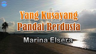 Download lagu Yang Kusayang Pandai Berdusta - Marina Elsera (lirik Lagu)   malam itu setahun yang lalu kau di sini mp3