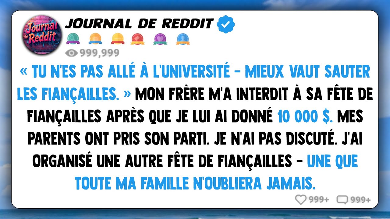 Mon frère m'a interdit d'assister à sa fête de fiançailles après que je l'aie payée