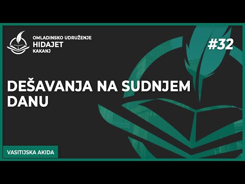 32 Dešavanja na Sudnjem danu - dr. Zijad Ljakić