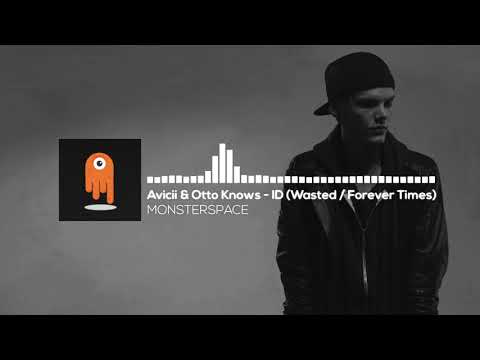 Avicii & Otto Knows - ID (Wasted / Forever Time) Play in Tomorrowland | Unreleased | [MonsterSpace]