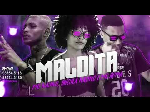 MC ROMA SHEYLA NAYNO MC NAYNO-MALDITA MÚSICA NOVA