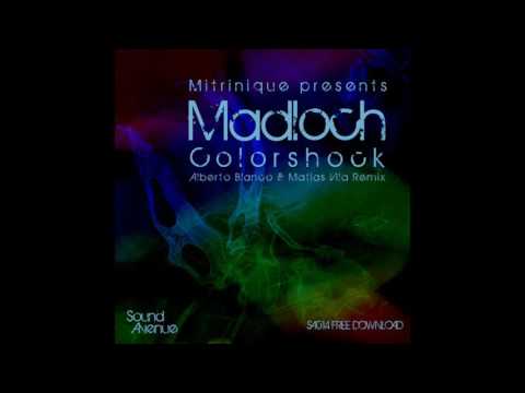 Mitrinique pres. Madloch - Colorshock (Alberto Blanco & Matias Vila Remix)