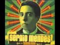 Sergio Mendes- E Menina (Hey Girl)