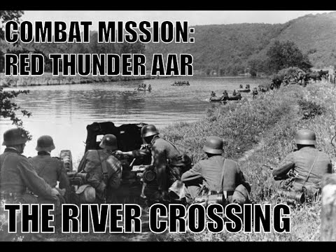 Combat Mission: Red Thunder QB AAR: The River Crossing