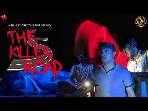 THE KILLER ROAD OFFICIAL TRAILER || A FILM BY CREATIVE FIVE STUDIO || 2026