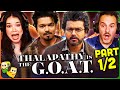 THE GREATEST OF ALL TIME G O A T Movie Reaction Part 1 2 Thalapathy Vijay
