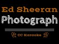 Ed Sheeran • Photograph (CC) [Karaoke Instrumental Lyrics]