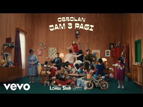 Lomba Sihir - Obrolan Jam 3 Pagi (Official Visualizer)