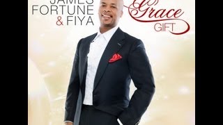 James Fortune &amp; FIYA - Grace Gift (LYRIC VIDEO)
