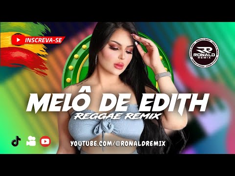 LANA DEL REY - MELÔ DE EDITH - CINNAMON GIRL - REGGAE REMIX 2025 🎅✨ NEW VERSION 🔝 @RONALDREMIX