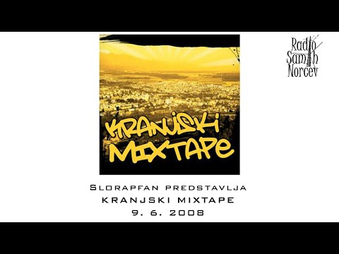 Slorapfan predstavlja: Kranjski mixtape (9.6.2009)