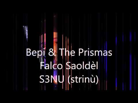 Bepi & The Prismas - Falco Saoldèl