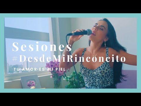 Carolina Gaitán (La Gaita) - Tu Amor Es Mi Piel (Sesiones #DesdeMiRinconcito)