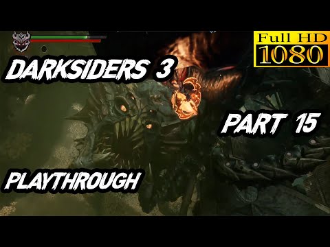 Darksiders 3 walkthrough part 15 Ps4 Pro 2019