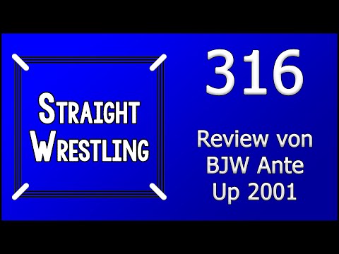 Straight Wrestling #316: Review von BJW Ante Up 2001