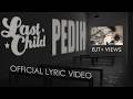 Last Child - Pedih (New) [Video Lirik]