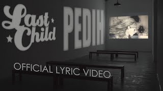 Download lagu Last Child - Pedih (New) mp3