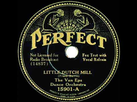 1934 Van Eps Dance Orchestra - Little Dutch Mill (Howard Phillips, vocal)