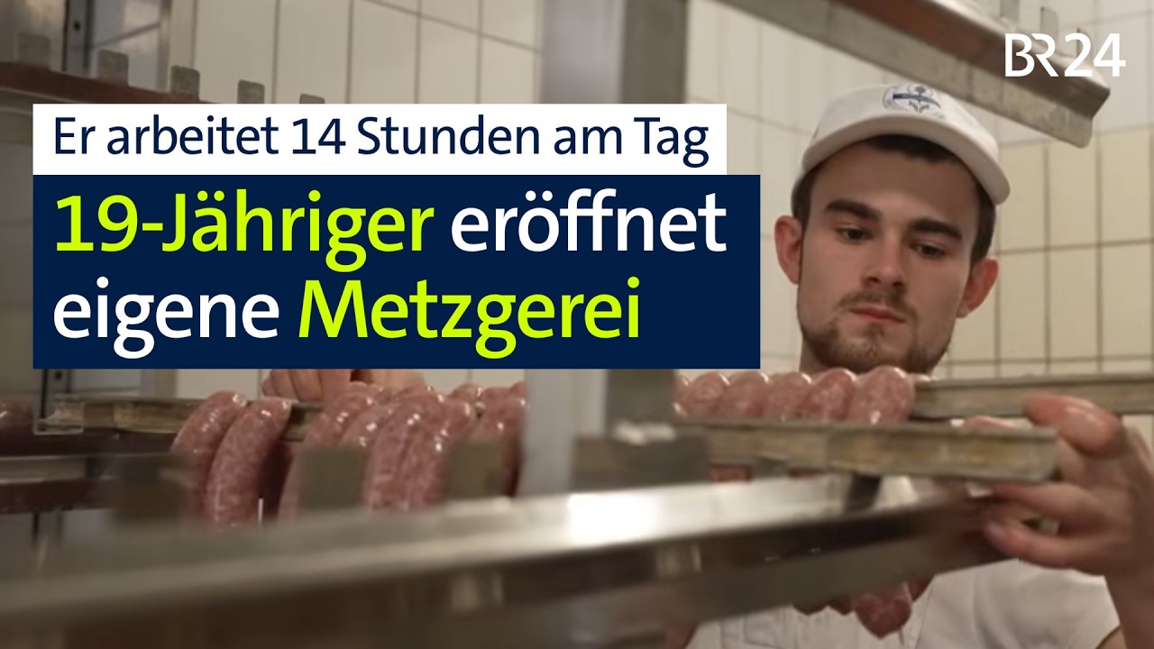 19-Jähriger Metzgermeister eröffnet eigene Metzgerei: Die ganze Familie hilft mit | BR24