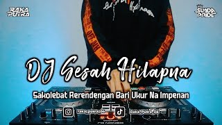 Download lagu DJ SESAH HILAPNA | BOOTLEG REMIX 2022 TERBARU mp3