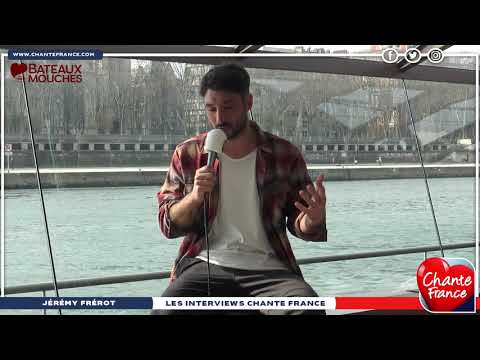 Les Interviews CHANTE FRANCE avec Jérémy Frérot