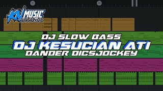 Download lagu DJ KESUCIAN ATI || BASS HOREG || COCOK UNTUK CEK SOUND mp3