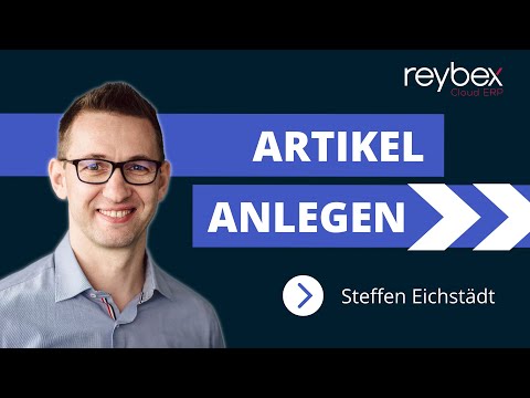 Artikel anlegen mit reybex Cloud ERP