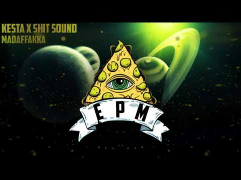 [Bounce] Kesta X Shit Sound - Madaffakka