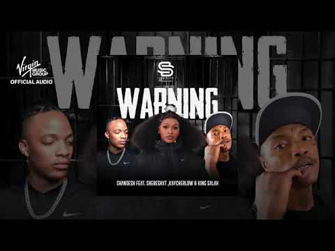 Shandesh & Shebeshxt - Warning [ Feat. Kaycherlow & King Salah]