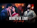 Beautiful Love Mashup Khoobsurat Stree 2 Vishal Mishra Arijit Singh Naresh Parmar 4K
