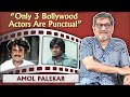 Amol Palekar Talks About The South Industry  | Amol Palekar | The Unsaid Rule In Bollywood
